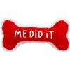 image:imageHuxley amp Kent Funny Dog Toy wSqueaker  Holiday Power Plush Squeaky Dog Toys for Small Medium amp Large Dogs  Soft Stuffed Animal for Indoor Play amp Fetch  Me Did It I Sorry Bone SmallMe Did It  I Sorry Bone